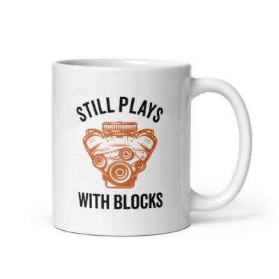 Still Plays With Blocks Mug | Funny Car Mug