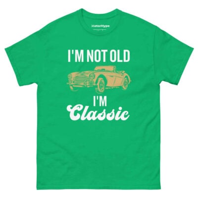 I’m Not Old I’m Classic T-Shirt | Funny Car T-Shirt