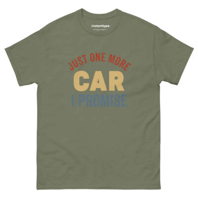 Just One More Car I Promise T-Shirt | Funny Car T-Shirt