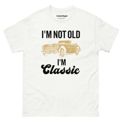 I’m Not Old I’m Classic T-Shirt | Funny Car T-Shirt